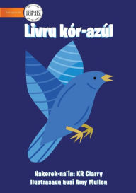 Title: The Blue Book - Livru kór-azúl, Author: KR Clarry