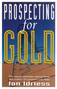 Title: Prospecting for Gold, Author: Ion Idriess