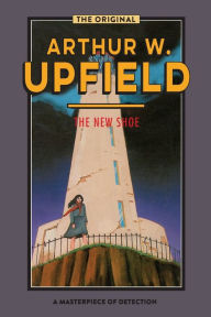 Title: The New Shoe, Author: Arthur W Upfield