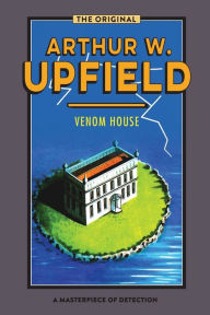 Title: Venom House, Author: Arthur W Upfield