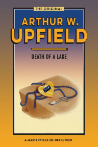 Title: Death of a Lake, Author: Arthur W. Upfield