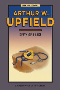 Title: Death of a Lake, Author: Arthur W Upfield