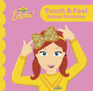 Download new books for free pdf The Wiggles: Emma! Touch and Feel English version DJVU MOBI ePub by The Wiggles 9781922385130