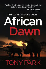 Title: African Dawn, Author: Tony Park