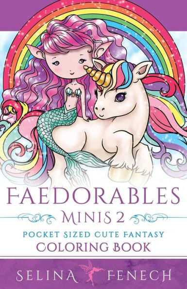Faedorables Minis 2 - Pocket Sized Cute Fantasy Coloring Book