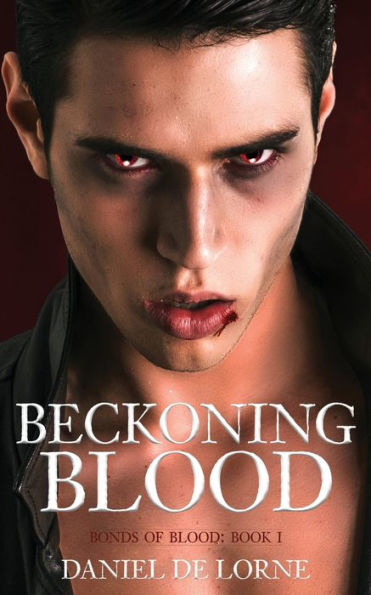 Beckoning Blood: Bonds of Blood: Book 1