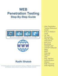 Title: Web Penetration Testing: Step-By-Step Guide, Author: Radhi Shatob