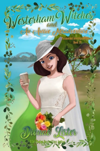 Westerham Witches and an Aussie Misadventure: Witch Cozy Mystery