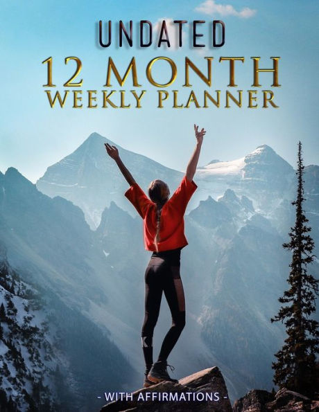 Undated 12 Month Weekly Planner with Affirmations