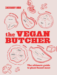 Free internet book downloads The Vegan Butcher: The Ultimate Guide to Plant-Based Meat 9781922417329 DJVU ePub (English literature) by 