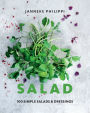 Salad: 100 Recipes for Simple Salads & Dressings