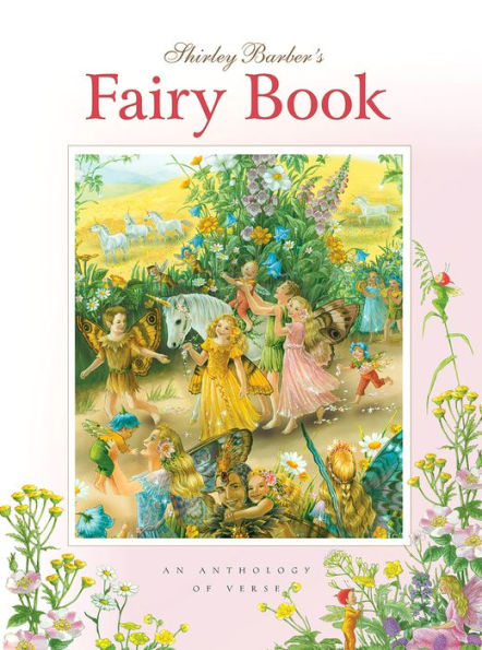 Shirley Barber's Fairy Book: An Anthology of Verse