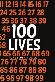 Title: 100 Lives Pure Slush Vol. 20, Author: Pure Slush