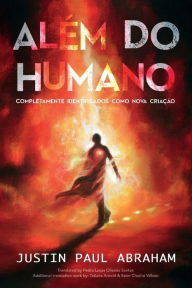 Title: Além do humano, Author: Justin Abraham