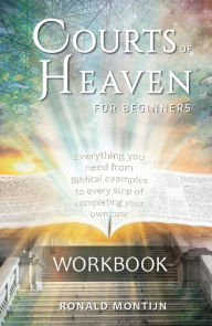 Title: Workbook Courts of Heaven for Beginners, Author: Ronald Montijn