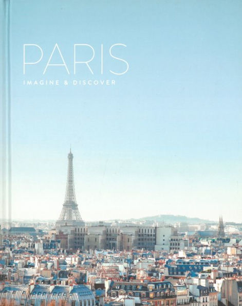 Paris: Imagine & Discover