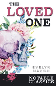 Title: The Loved One, Author: Evelyn Waugh