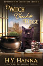 Witch Chocolate Fudge (LARGE PRINT): Bewitched By Chocolate Mysteries - Book 2