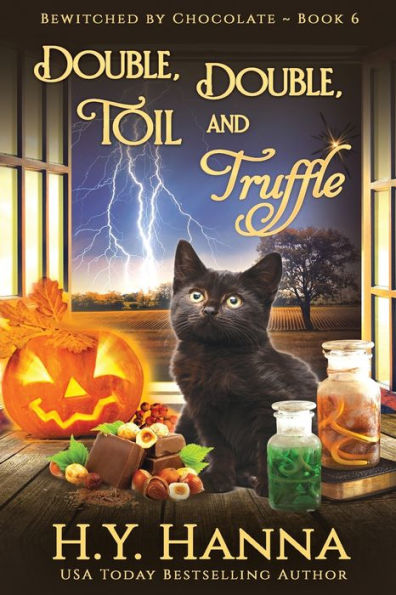 Double, Toil and Truffle (LARGE PRINT): Bewitched By Chocolate Mysteries - Book 6