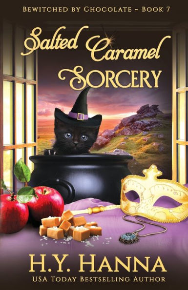 Salted Caramel Sorcery: Bewitched By Chocolate Mysteries - Book 7