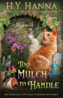 To Mulch to Handle: The English Cottage Garden Mysteries - Book 6