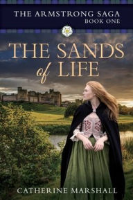 Title: The Sands of Life, Author: Catherine Marshall