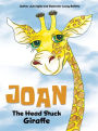 Joan the Head Stuck Giraffe