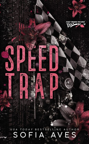 Speed Trap: an enemies to lovers racing romance