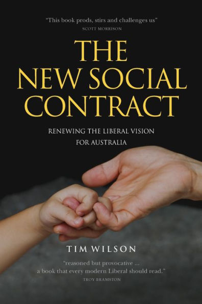 The New Social Contract: Renewing the liberal vision for Australia