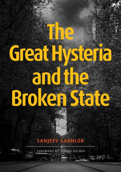 The Great Hysteria and The Broken State