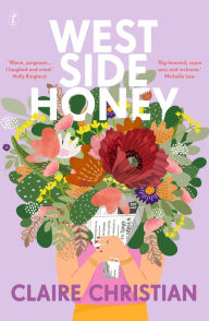 Title: West Side Honey, Author: Claire Christian