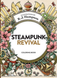 Ipad epub ebooks download Steampunk Revival Coloring Book 9781922472458 