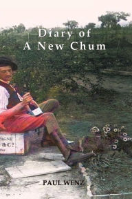 Title: Diary of a New Chum: And Other Lost Stories, Author: Paul Wenz