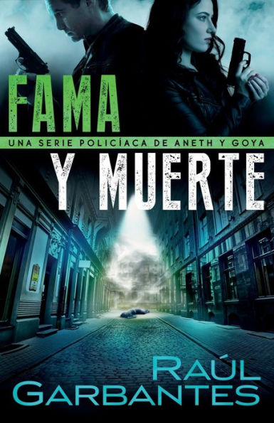 Fama y muerte: Una serie policíaca de Aneth Goya