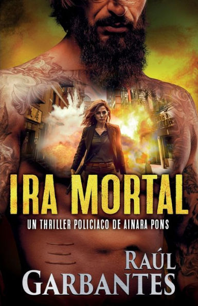 Ira mortal: Un thriller policï¿½aco