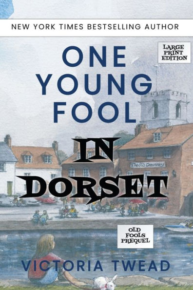 One Young Fool in Dorset - LARGE PRINT: Prequel