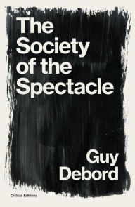 Title: The Society of the Spectacle, Author: Guy Debord