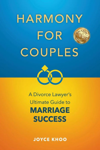 Harmony for Couples: A Divorce Lawyer's Ultimate Guide to Marriage Success
