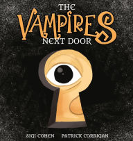 Title: The Vampires Next Door, Author: Sigi Cohen