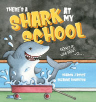 Title: There's a Shark at my School, Author: Sharon Boyce