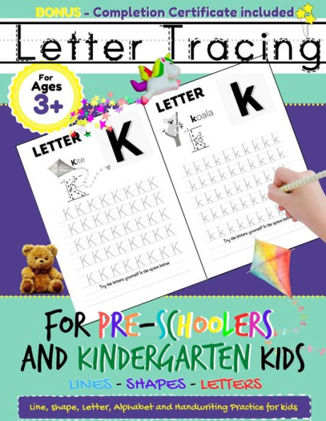 Letter Tracing For Pre-Schoolers and Kindergarten Kids: Alphabet Handwriting Practice for Kids 3 - 5 to Practice Pen Control, Line Tracing, Letters, and Shapes: ABC Print Handwriting Book