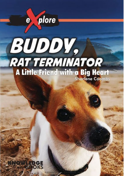 Buddy, Rat Terminator: A Little Friend with a Big Heart