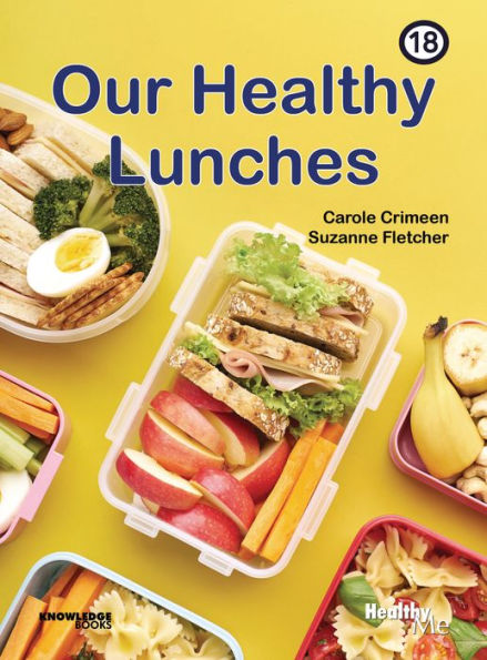 Our Healthy Lunches: Book 18
