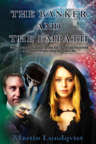 Title: The Banker and the Empath, Author: Martin Lundqvist