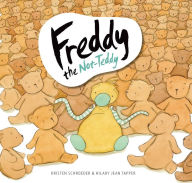 Ebook for blackberry free download Freddy the Not-Teddy English version by Kristen Schroeder, Hilary Jean Tapper
