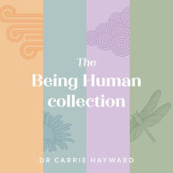 Title: The Being Human Collection, Author: Carrie Hayward