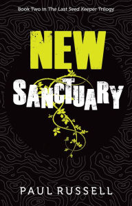 Title: New Sanctuary, Author: Paul Russell