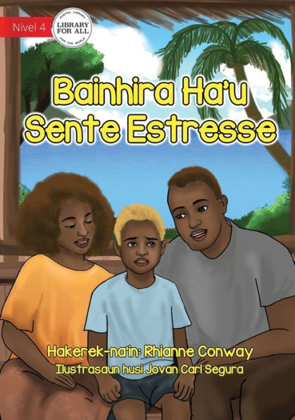 When I'm Stressed - Bainhira Ha'u Sente Estrés