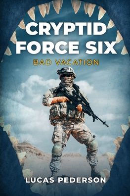 Cryptid Force Six: Bad Vacation