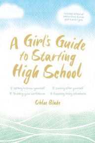 Title: A Girl's Guide to Starting High School, Author: Chloe Blake